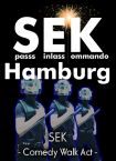 SEK Hamburg - Comedy Walkact